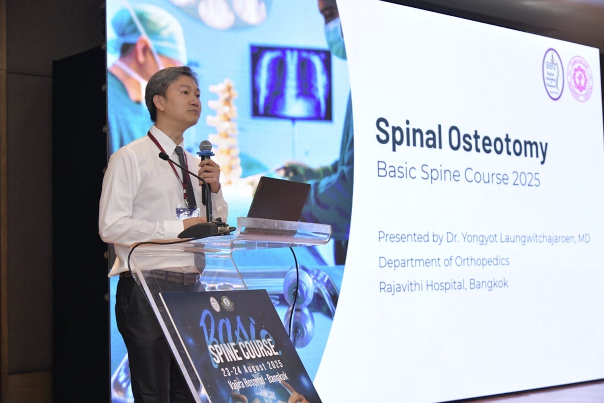 กระดูกสันหลัง วิทยากรบรรยายเรื่อง Spinal Osteotomy ในงาน BASIC SPINE COURSE 2025 ที่โรงพยาบาลราชวิถี กรุงเทพฯ ออร์โธปิดิกส์